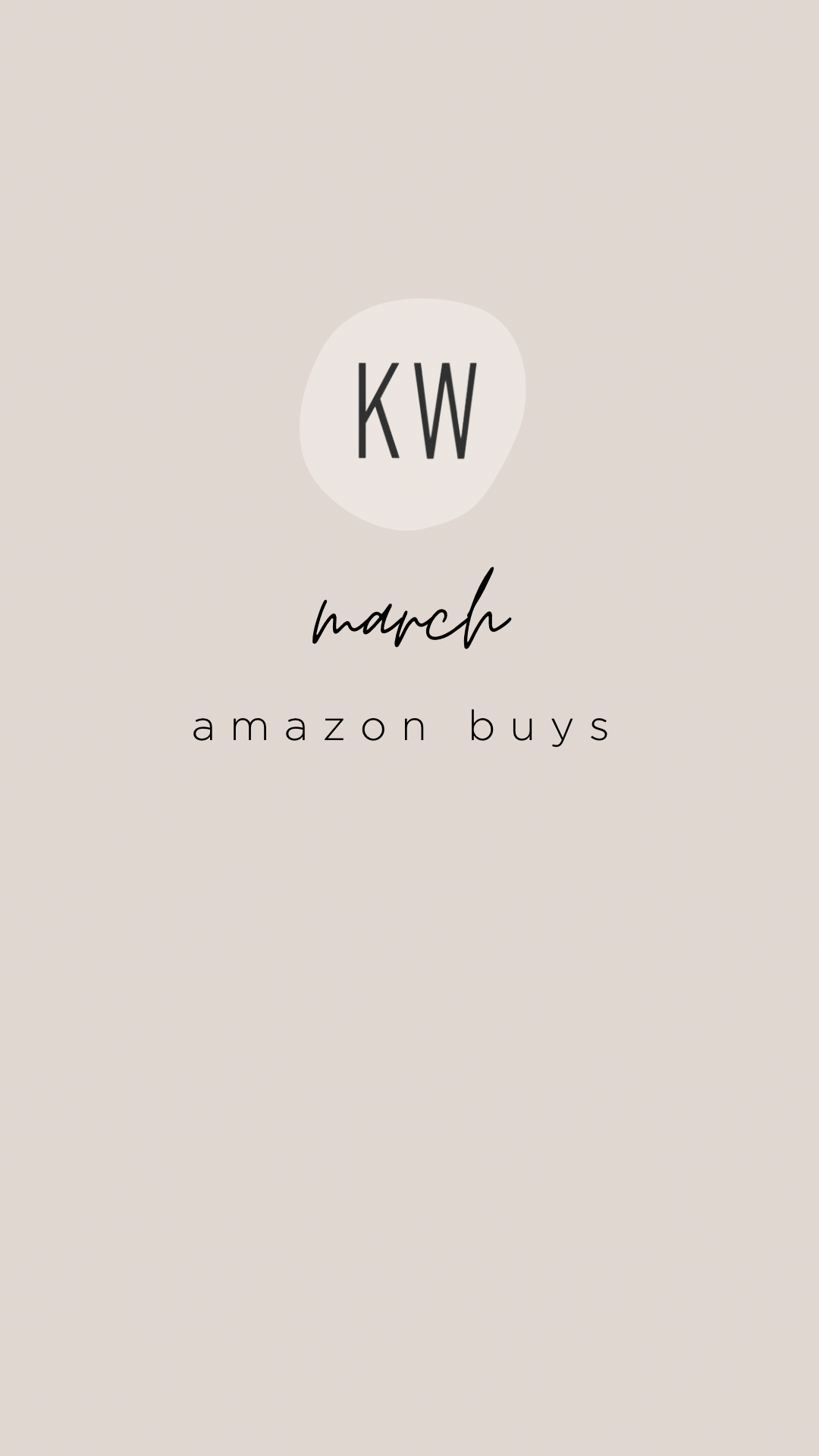 Kailee Wright: March Amazon Buys